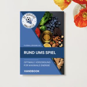 Handbook Fussballernährung "Rund ums Spiel"